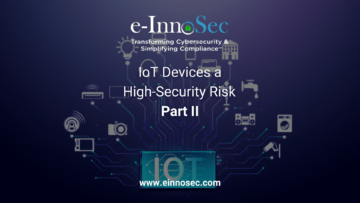 IoT Devices a High-Security Risk Part II