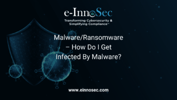 Malware/Ransomware - How Do I Get Infected By Malware?